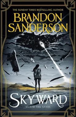Brandon Sanderson Skyward: The First Skyward Novel* Brandon Sanderson