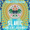 J.K. Jackson Historie^Slavic Ancient Origins: Stories Of People & Civilization