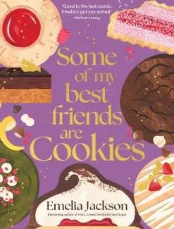 Emelia Jackson Some of My Best Friends are Cookies: Over 80 recipes for the best cookies of your life* Kokebøker