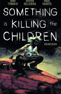 James Tynion IV Skrekk & Grøss^Something Is Killing the Children Vol. 07