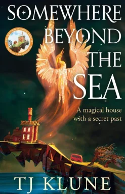 T J Klune Somewhere Beyond the Sea: The No. 1 New York Times bestseller and heart-warming sequel to The House in the Cerulean Sea **Special Limited Edition First Printing*** Lgbtq+