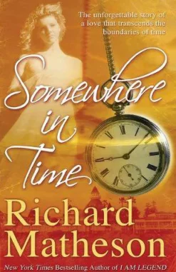 Richard Matheson Fantasy^Somewhere in Time
