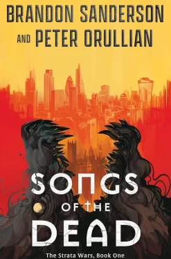 Brandon Sanderson Songs of the Dead* Brandon Sanderson