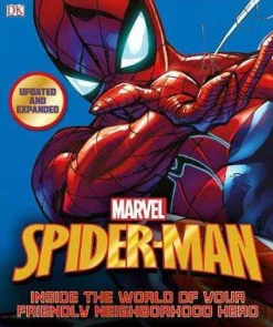 Stan Lee Spider-Man^Spider-Man: Inside the World of Your Friendly Neighborhood Hero, Updated Edition
