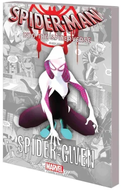 Brian Michael Bendis Spider-Man^Spider-Man: Spider-Verse - Spider-Gwen