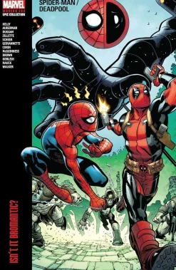 Ed McGuinness Spider-Man/Deadpool Modern Era Epic Collection: Isn't It Bromantic* Spider-Man|Deadpool