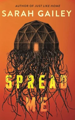 Sarah Gailey Science Fiction|Grøssere^Spread Me