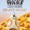 Lara Starr Star Wars Cookbook: BB-Ate: Awaken to the Force of Breakfast and Brunch* Kokebøker