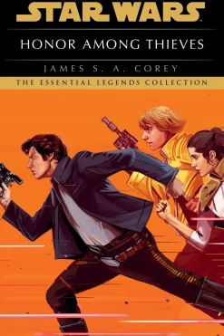 James S. A. Corey Star Wars: Empire and Rebellion: Honor Among Thieves* Science Fiction