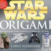 Chris Alexander Star Wars Origami: 36 Amazing Paper-Folding Projects from a Galaxy Far, Far Away...* Håndarbeid