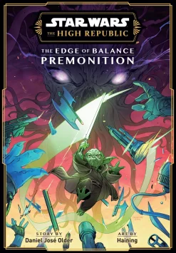 Daniel Jose Older Star Wars the High Republic Edge of Balance Premonition* Science Fiction