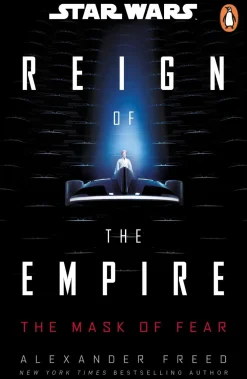 Alexander Freed Star Wars: The Mask of Fear* Science Fiction|Fantasy