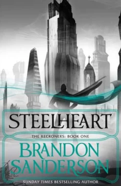 Brandon Sanderson Steelheart* Brandon Sanderson