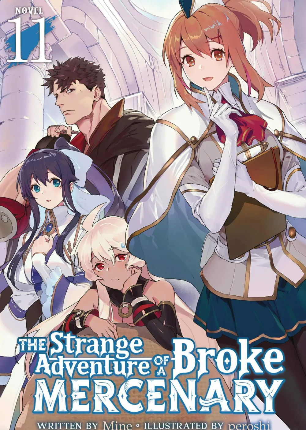 Mine Strange Adventure of Broke Mercenary Vol. 11 (Novel)* Light Novels
