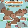 Mafalda Mota Super-Cute Capybaras: A Cozy Creatures Coloring Book* Tegne & Male