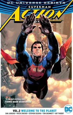 Dan Jurgens Superman^Superman: Action Comics Vol. 2: Welcome to the Planet (Rebirth)