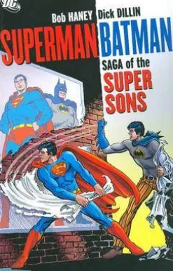 Bob Haney Superman and Batman: Saga of the Super Sons* Superman