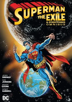 George Perez Superman: Exile and Other Stories Omnibus: (New Edition)* Science Fiction|Superman