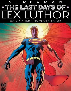 Bryan Hitch Superman^Superman: The Last Days of Lex Luthor