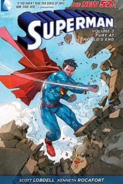 Scott Lobdell Superman^Superman Vol. 3: Fury At World's End (The New 52)