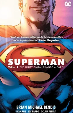 Brian Michael Bendis Superman Vol. 1: The Unity Saga: Phantom Earth* Superman
