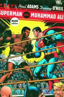 Dennis O'Neil Superman vs. Muhammad Ali, Deluxe Edition* Superman