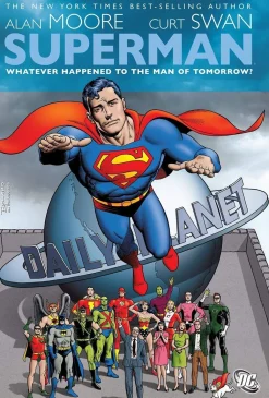 Alan Moore Superman: Whatever Happened To The Man Of Tomorrow* Superman