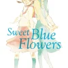 Takako Shimura Girls Love^Sweet Blue Flowers, Vol. 1