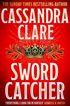 Cassandra Clare Fantasy^Sword Catcher