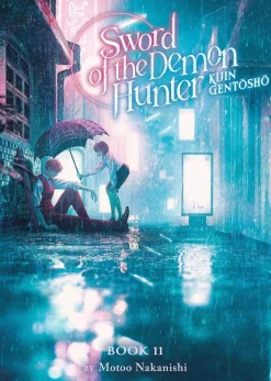 Motoo Nakanishi Light Novels^Sword of the Demon Hunter: Kijin Gentosho (Light Novel) Vol. 11