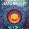 Brandon Sanderson Tailored Realities: A brand-new collection of short fiction from the biggest name in fantasy* Fantasy|Brandon Sanderson