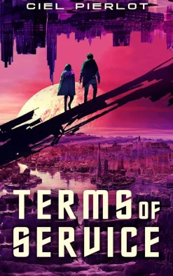 Ciel Pierlot Terms of Service* Science Fiction