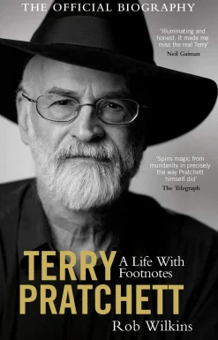 Rob Wilkins Terry Pratchett: A Life With Footnotes: The Official Biography* Biografier