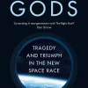 Nicholas Schmidle Teknikk & Vitenskap|Biografier^Test Gods: Tragedy and Triumph in the New Space Race