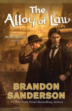 Brandon Sanderson The Alloy of Law* Brandon Sanderson