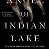 Stephen Graham Jones Grøssere^The Angel of Indian Lake
