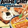 Nadine Estero The Anime Chef Cookbook: 75 Iconic Dishes from Your Favorite Anime* Kokebøker