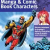 Bob Berry The Art of Drawing Manga & Comic Book Characters: Discover techniques for drawing & digitally illustrating manga & graphic-novel characters* Tegnebøker