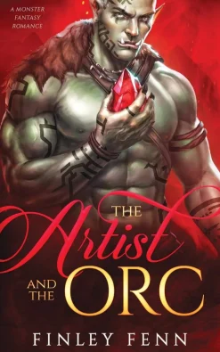Finley Fenn Romantikk|Fantasy^The Artist and the Orc: A Monster Fantasy Romance