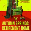 Philip Fracassi Grøssere^The Autumn Springs Retirement Home Massacre