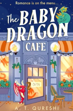 A. T. Qureshi The Baby Dragon Cafe (The Baby Dragon series, Book 1)* Kropp, Sinn, & Sjel|Humor