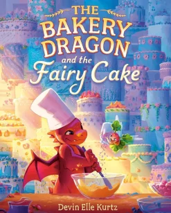Devin Elle Kurtz The Bakery Dragon and the Fairy Cake* Barn & Ungdom