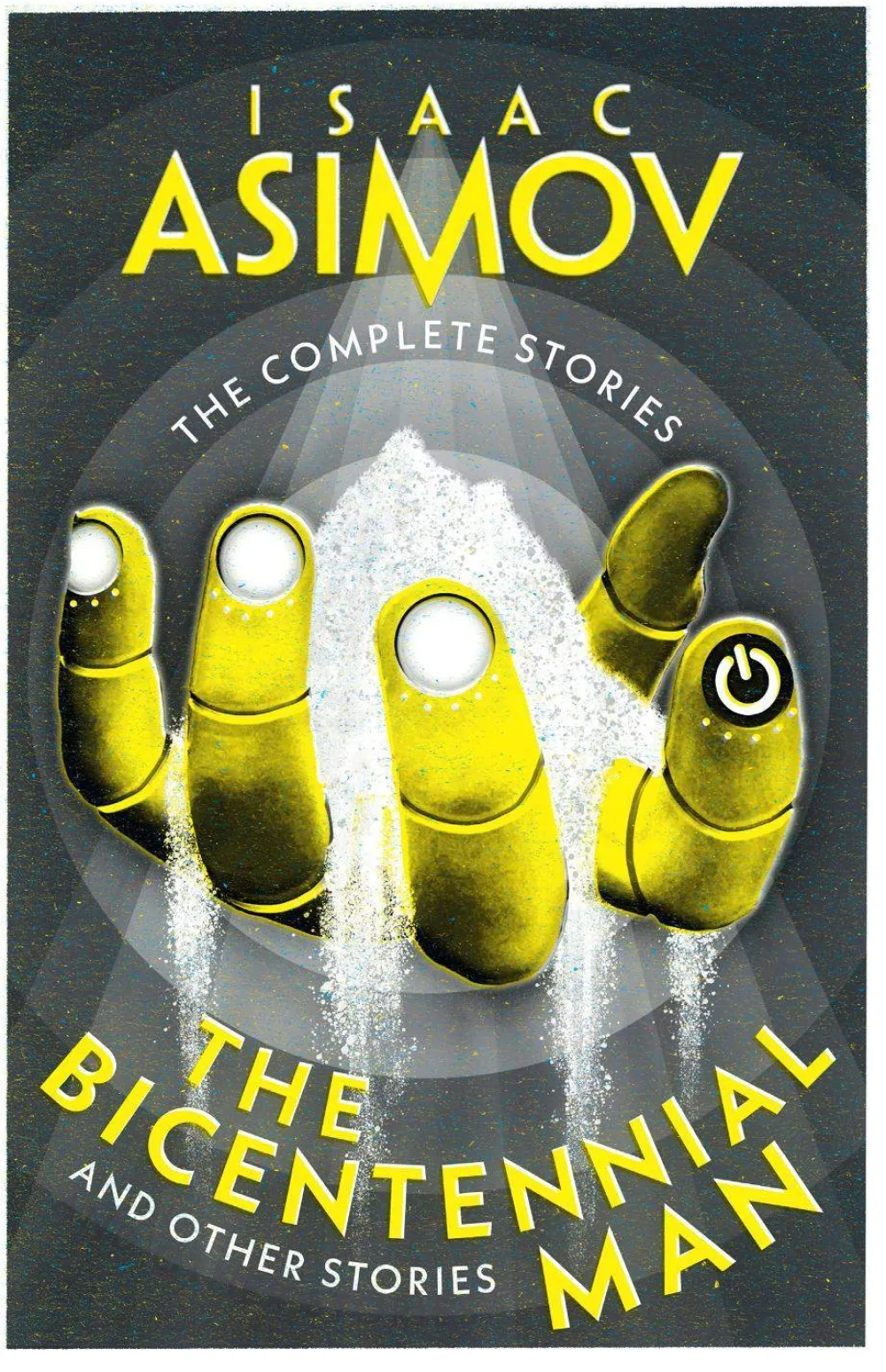 Isaac Asimov Science Fiction^The Bicentennial Man: And Other Stories (The Complete Stories)