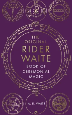 A.E. Waite The Book Of Ceremonial Magic* Kropp, Sinn, & Sjel