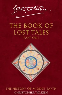 Christopher Tolkien J. R. R. Tolkien^The Book of Lost Tales 1 (The History of Middle-earth, Book 1)