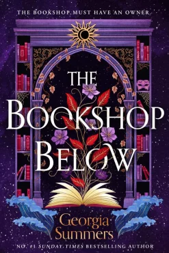 Georgia Summers The Bookshop Below: the sweepingly romantic fantasy tale by #1 Sunday Times bestselling author* Fantasy
