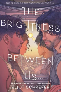 Eliot Schrefer The Brightness Between Us* Lgbtq+