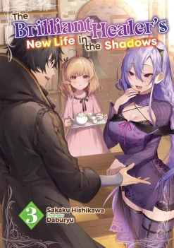 Camilla Lima The Brilliant Healer's New Life in the Shadows: Volume 3 (Light Novel)* Nyheter|Light Novels