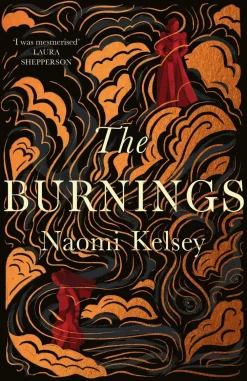 Naomi Kelsey The Burnings* Historie