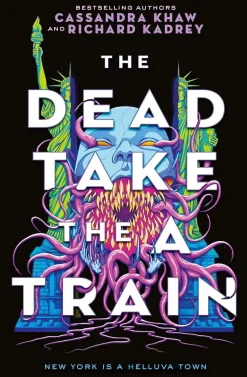 Cassandra Khaw Grøssere^The Carrion City - The Dead Take the A Train